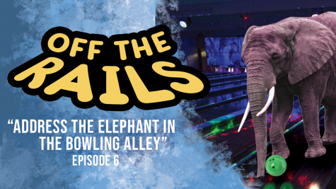 Episode 6: Address the Elephant in the Bowling Alley