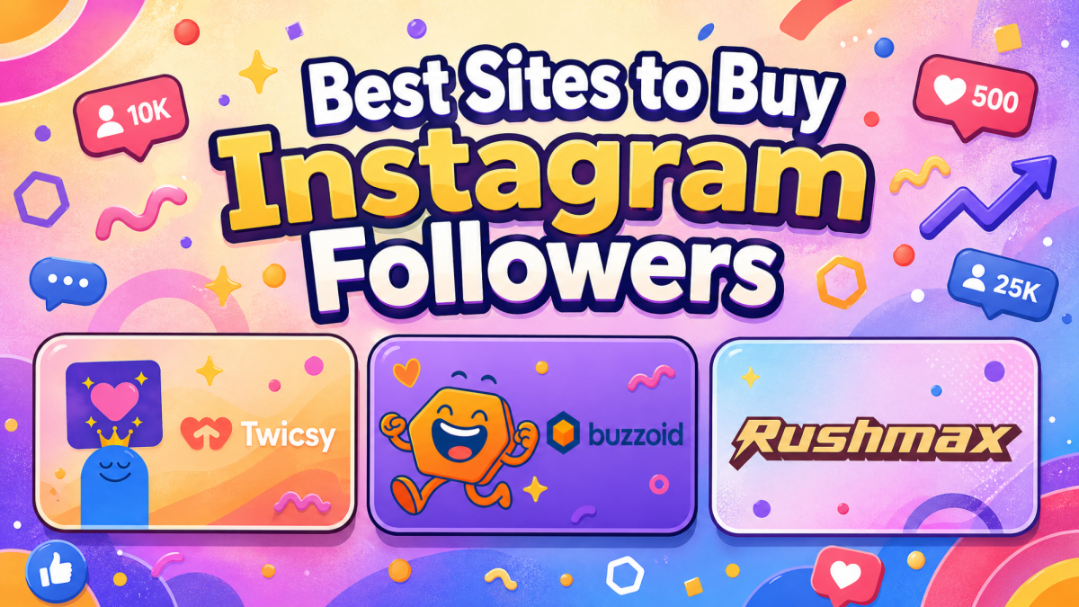 Buy Instagram Followers: 7 Trusted Sites Going Into 2026