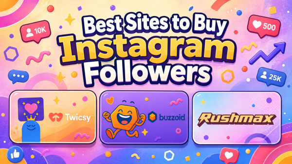 Buy Instagram Followers: 7 Trusted Sites Going Into 2026